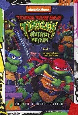 Teenage Mutant Ninja Turtles: Mutant Mayhem: The Junior Novelization foto