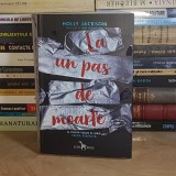 HOLLY JACKSON - LA UN PAS DE MOARTE , 2022 *
