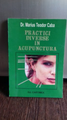 PRACTICI DIVERSE IN ACUPUNCTURA - MARIUS TEODOR CABA foto