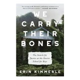 We Carry Their Bones