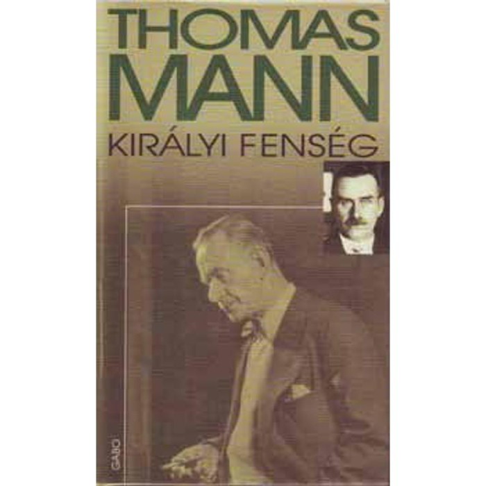Kir&aacute;lyi fens&eacute;g - Thomas Mann