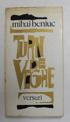 TURN DE VEGHE , VERSURI de MIHAI BENIUC , 1972 foto