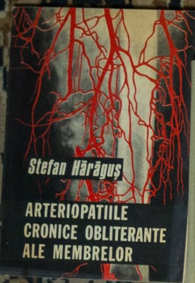 Stefan Haragus - Arteriopatiile cronice obliterante foto