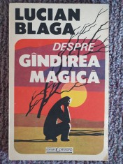 DESPRE GANDIREA MAGICA de LUCIAN BLAGA, 1992, 174 pag, stare f buna