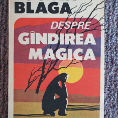 DESPRE GANDIREA MAGICA de LUCIAN BLAGA, 1992, 174 pag, stare f buna