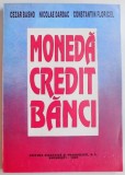 MONEDA , CREDIT , BANCI de CEZAR BASNO...CONSTANTIN FLORICEL , 1995