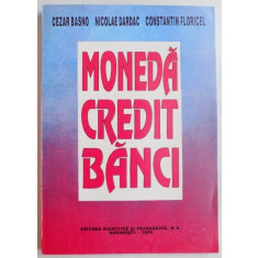 MONEDA , CREDIT , BANCI de CEZAR BASNO...CONSTANTIN FLORICEL , 1995