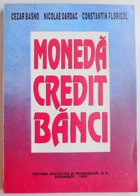 MONEDA , CREDIT , BANCI de CEZAR BASNO...CONSTANTIN FLORICEL , 1995 foto
