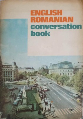 ENGLISH ROMANIAN CONVERSATION BOOK-MIHAI MIROIU foto