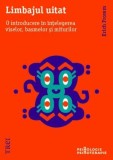 Cumpara ieftin Limbajul uitat. O introducere &icirc;n &icirc;nțelegerea viselor, basmelor și miturilor - Erich Fromm, Trei