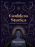 Goddesses Stories: Discover Their Mythology