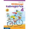 H&eacute;tk&ouml;znapi sz&ouml;veg&eacute;rt&eacute;s 4. oszt&aacute;ly - Munkaf&uuml;zet - (MS-1674) - F&ouml;ldv&aacute;ri Erika