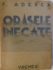 Orasele Inecate - F. Aderca, Editura Vremea, 1936, Roman, Beletristica