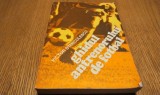 GHIDUL ANTRENORULUI DE FOTBAL - Victor Stanculescu - Editura Sport Turism, 1982, 426 p.