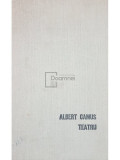 Albert Camus - Teatru (Editia: 1970)