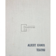 Albert Camus - Teatru (editia 1970)