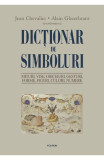 Dictionar de simboluri - Jean Chevalier, Alain Gheerbrant