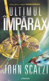 John Scalzi - Ultimul Imparax. Ultima parte a trilogiei Interdependenta, Armada