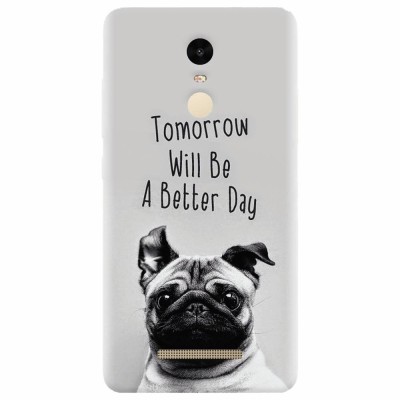 Husa silicon pentru Xiaomi Remdi Note 3, Tomorrow Will Be A Better Day Pug foto