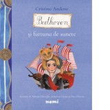 Beethoven si furtuna de sunete - ADRIANA GHEORGHE, Cristina Andone, Sebastian Oprita, Thea Olteanu