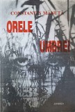 Orele Umbrei - Constantin Manuta - Poezie Romaneasca - Editura Junimea 1998 - Carte Beletristica