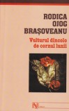 Rodica Ojog-Brasoveanu - Vulturul dincolo de cornul lunii, Nemira