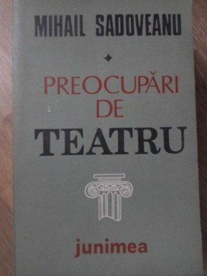 PREOCUPARI DE TEATRU-MIHAIL SADOVEANU-113093 foto