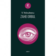Zahei Orbul - Vasile Voiculescu