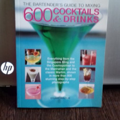 The Bartender's Guide to Mixing 600 Cocktails & Drinks (Ghidul barmanului de amestecare a 600 de cocktailuri și băuturi)