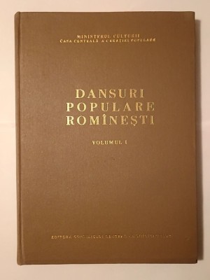 Gheorghe Baciu (coord.) - Dansuri populare rom&amp;icirc;nești (Dansuri... rom&amp;acirc;nești) vol. 1 (1956) foto