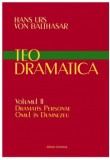 Teodramatica. Dramatis Personae. Omul in Dumnezeu. Volumul II/Hans Urs Von Balthasar