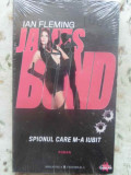 JAMES BOND. SPIONUL CARE M-A IUBIT-IAN FLEMING