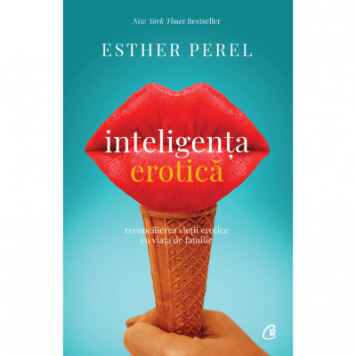 Inteligenta erotica. Ed a VI a, Esther Perel foto