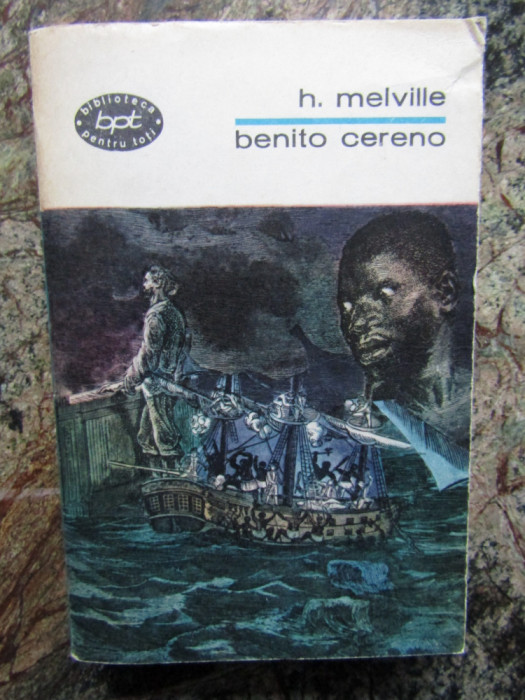 H. MELVILLE - BENITO CERENO SI ALTE POVESTIRI