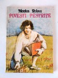 POVESTI PESTRITE de MONICA ROHAN , ilustratii de ION SANDRU , 1986