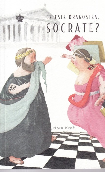 Nora Kreft - Ce este dragostea, Socrate?