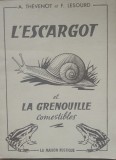 L&#039;escargot Et La Grenouille Comestibles - A. Thevenot, F. Lesourd, 1959