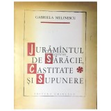 Gabriela Melinescu - Juramantul de saracie, castitate si supunere (Editia: 1972)