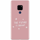 Husa silicon pentru Huawei Mate 20, The Future Is Bright
