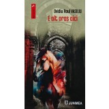 E alt oras aici - 2023 - Ovidiu Raul Vasiliu (AN134)