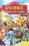 Edmondo de Amicis - Cuore. Inima de copil