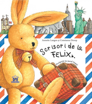 Scrisori De La Felix, Annette Langen, Constanza Droop - Editura DPH foto