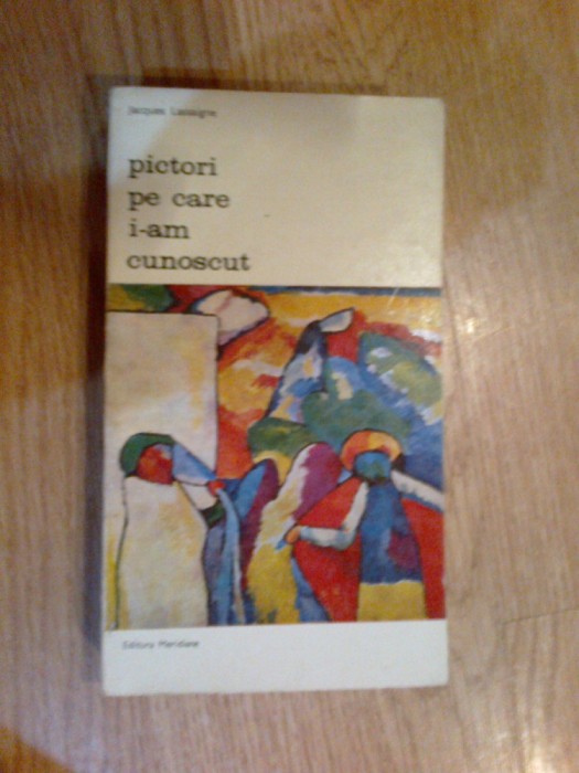 k4 JACQUES LASSAIGNE - PICTORI PE CARE I-AM CUNOSCUT