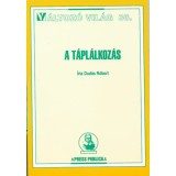 A t&aacute;pl&aacute;lkoz&aacute;s - Dud&aacute;s R&oacute;bert