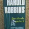 HAROLD ROBBINS - DESTINELE PUTERII