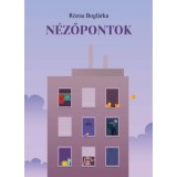 N&eacute;zőpontok - R&oacute;zsa Bogl&aacute;rka