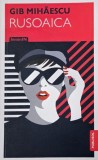 Rusoaica - Gib. Mihaescu