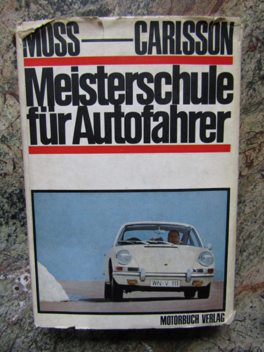 Meisterschule f&uuml;r Autofahrer Pat Moss /Erik Carlsson - IN LIMBA GERMANA