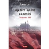 Republica Populara a Amneziei | Louisa Lim