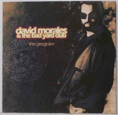 Vinil David Morales &amp;amp; The Bad Yard Club &amp;lrm;&amp;ndash; The Program 1993 (VG+) foto